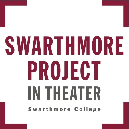 Swarthmore Project In Theater